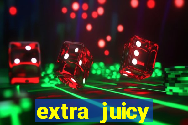 extra juicy megaways slot