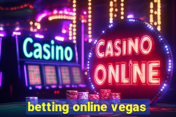 betting online vegas