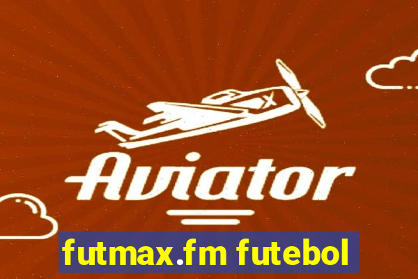 futmax.fm futebol