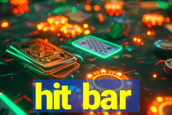 hit bar