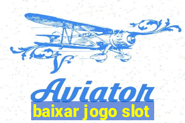 baixar jogo slot