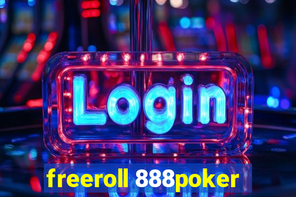 freeroll 888poker