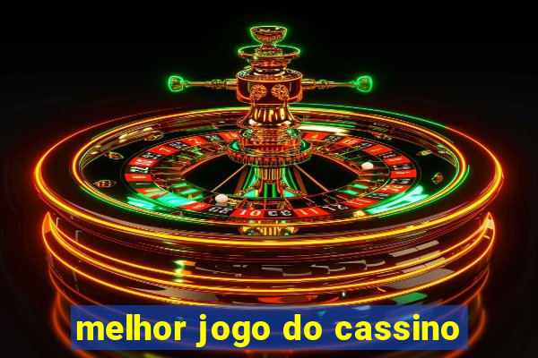 melhor jogo do cassino