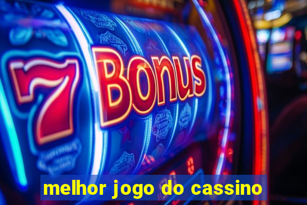 melhor jogo do cassino