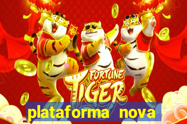 plataforma nova jogo do tigre