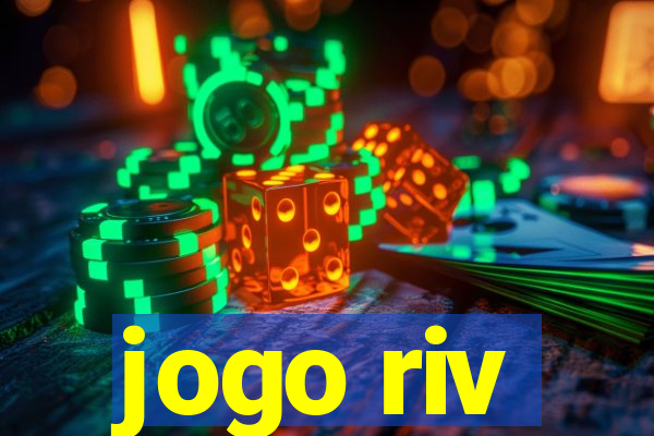 jogo riv