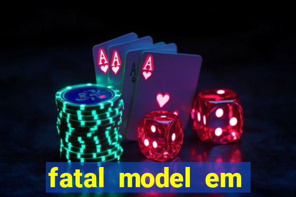 fatal model em porto nacional