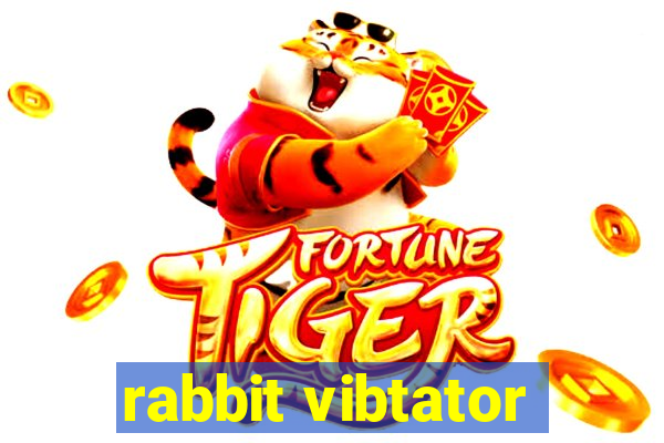 rabbit vibtator