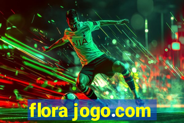 flora jogo.com