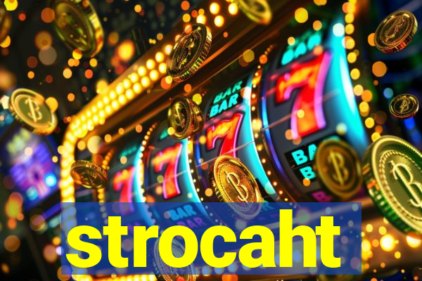 strocaht