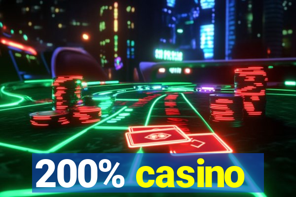 200% casino