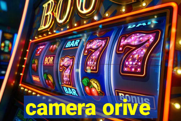 camera orive