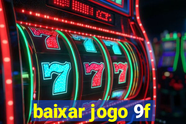 baixar jogo 9f