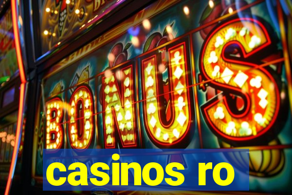 casinos ro