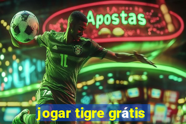 jogar tigre grátis