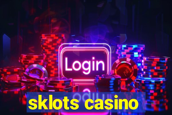 sklots casino