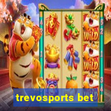 trevosports bet