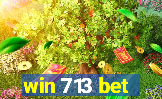 win 713 bet