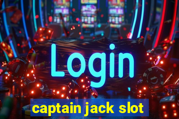 captain jack slot