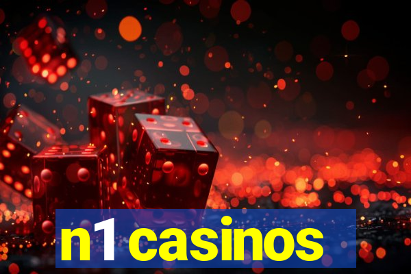 n1 casinos