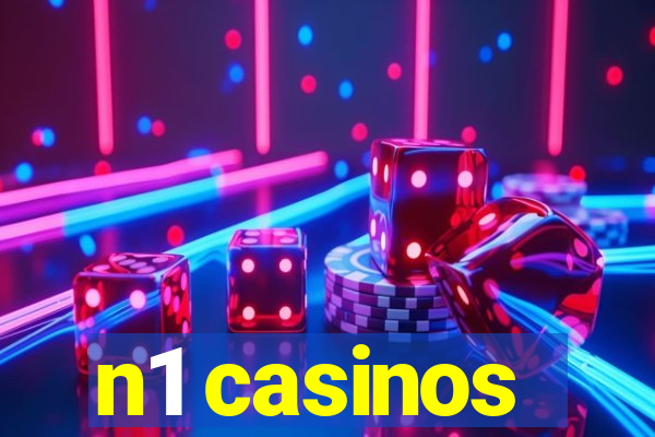 n1 casinos