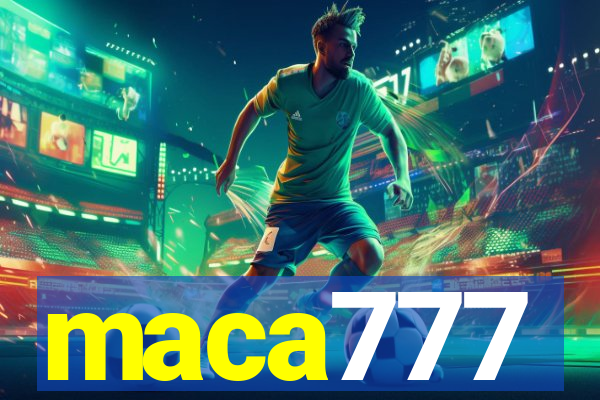 maca777