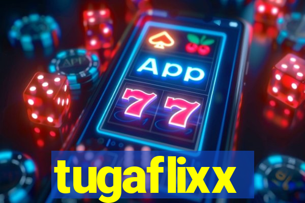 tugaflixx