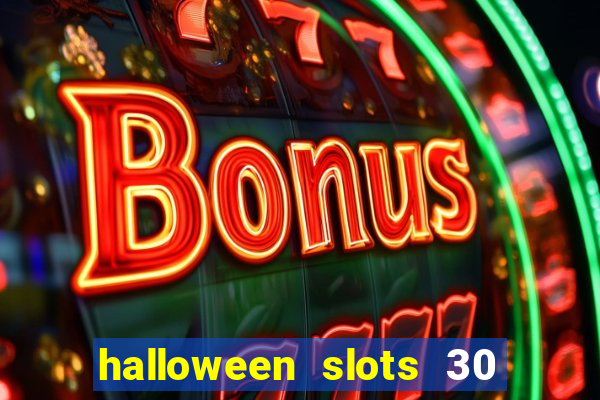 halloween slots 30 linhas saga