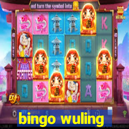 bingo wuling