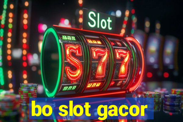 bo slot gacor