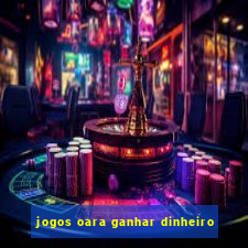 jogos oara ganhar dinheiro