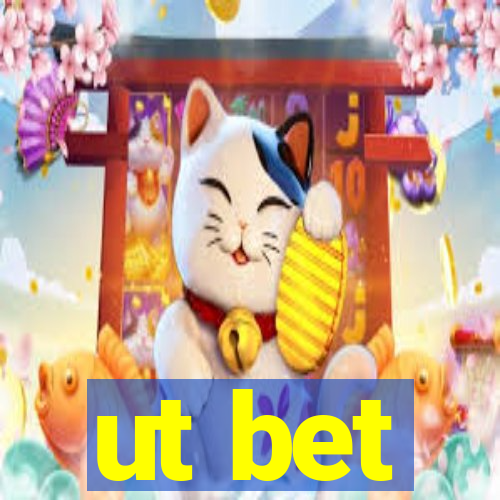 ut bet