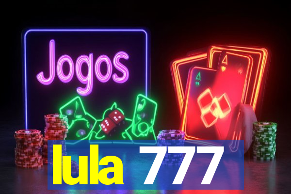 lula 777