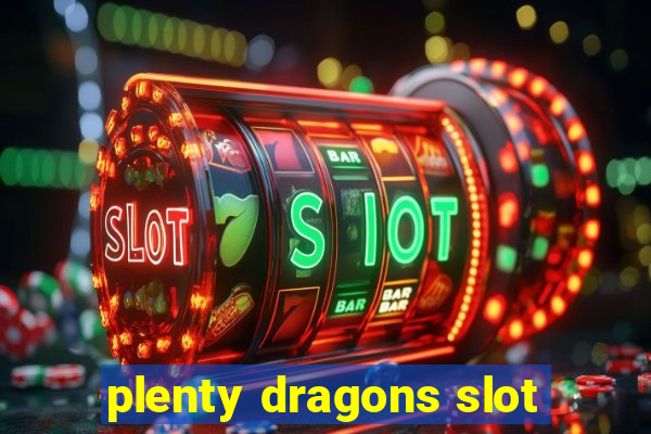 plenty dragons slot