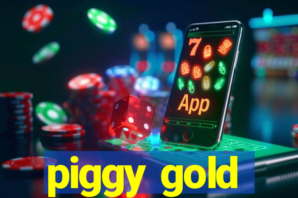 piggy gold