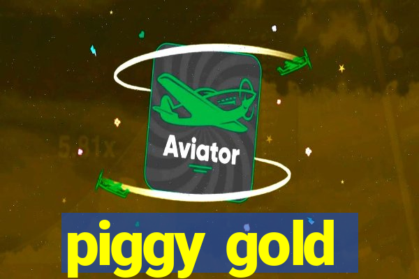 piggy gold