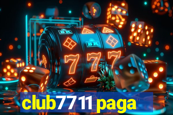 club7711 paga