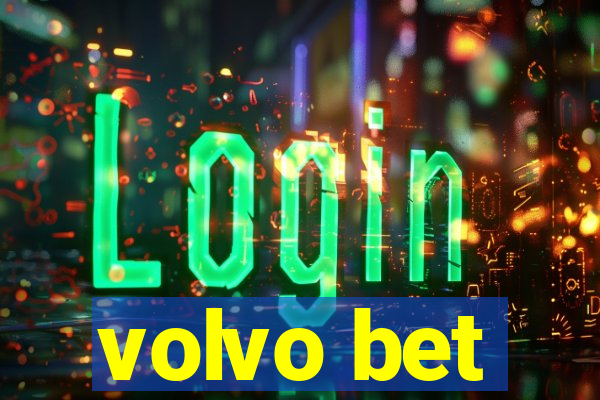 volvo bet