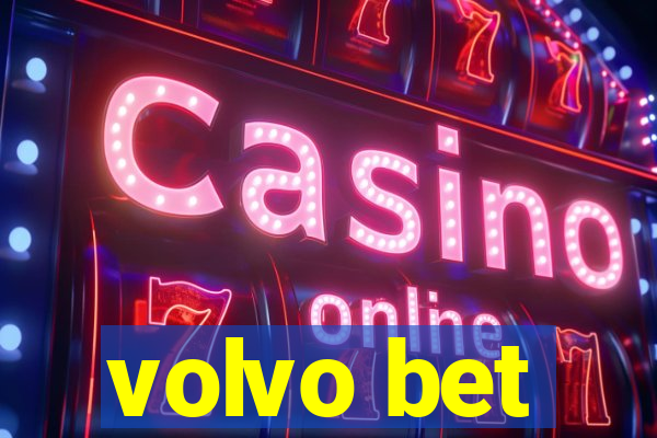 volvo bet