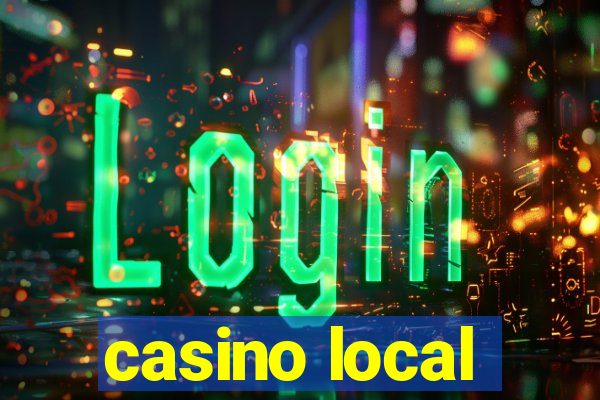 casino local