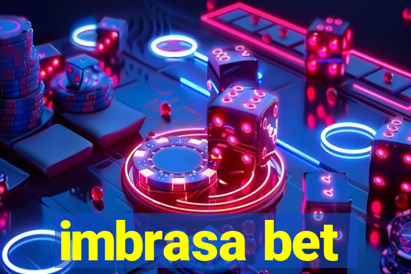 imbrasa bet