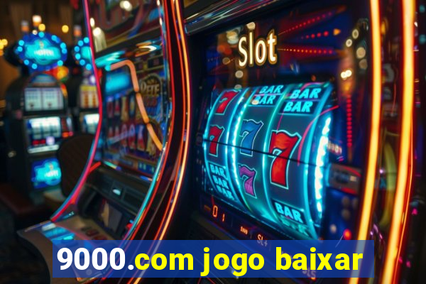 9000.com jogo baixar