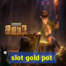 slot gold pot