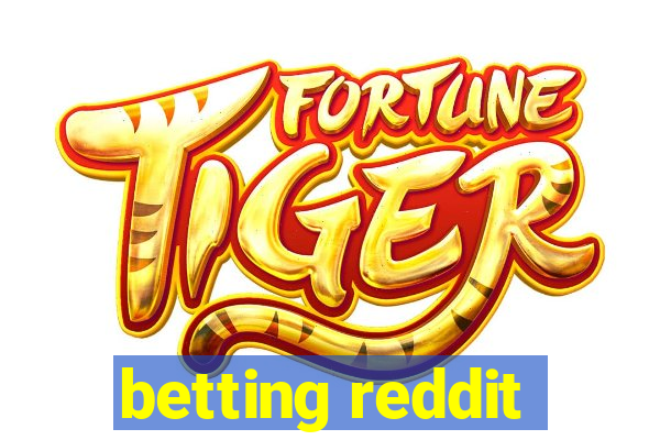 betting reddit