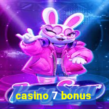 casino 7 bonus