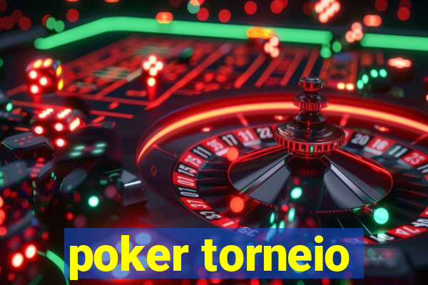 poker torneio