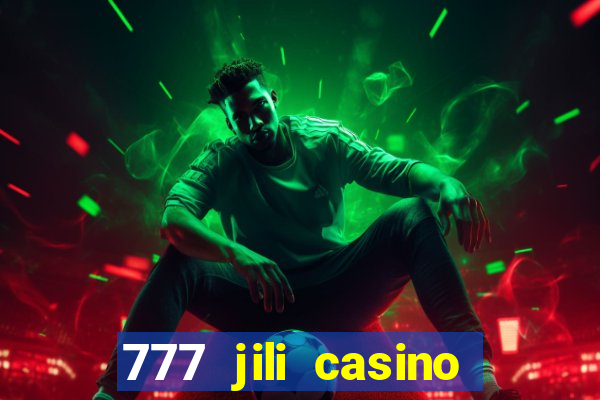 777 jili casino online slot ox