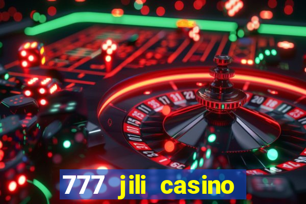 777 jili casino online slot ox