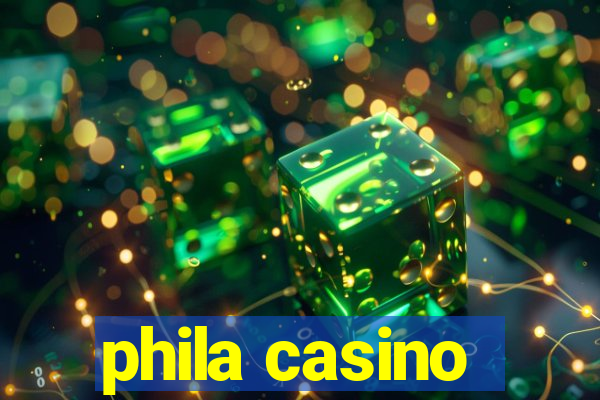 phila casino