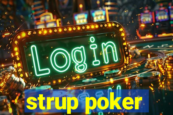 strup poker